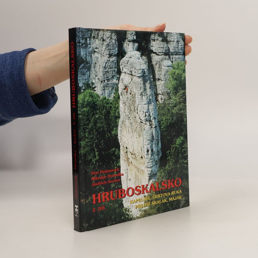Jindřich Sochor Hruboskalsko 2. díl, Kapelník, Čertova ruka, Přední Skalák, Maják