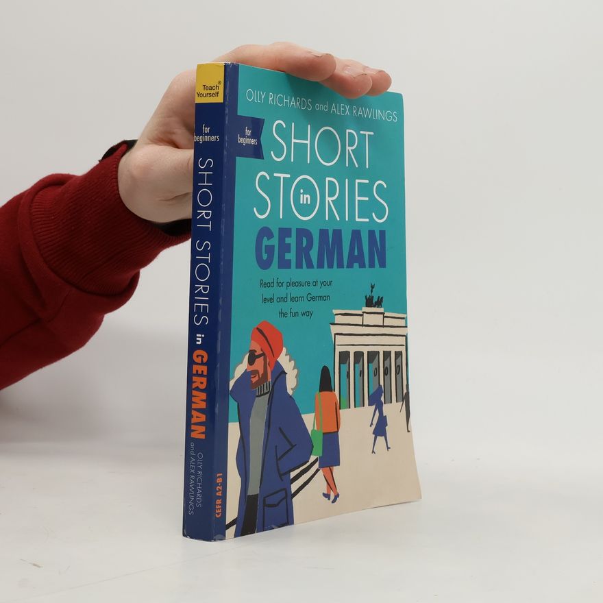 Olly Richards Teach Yourself: Short Stories in German for Beginners