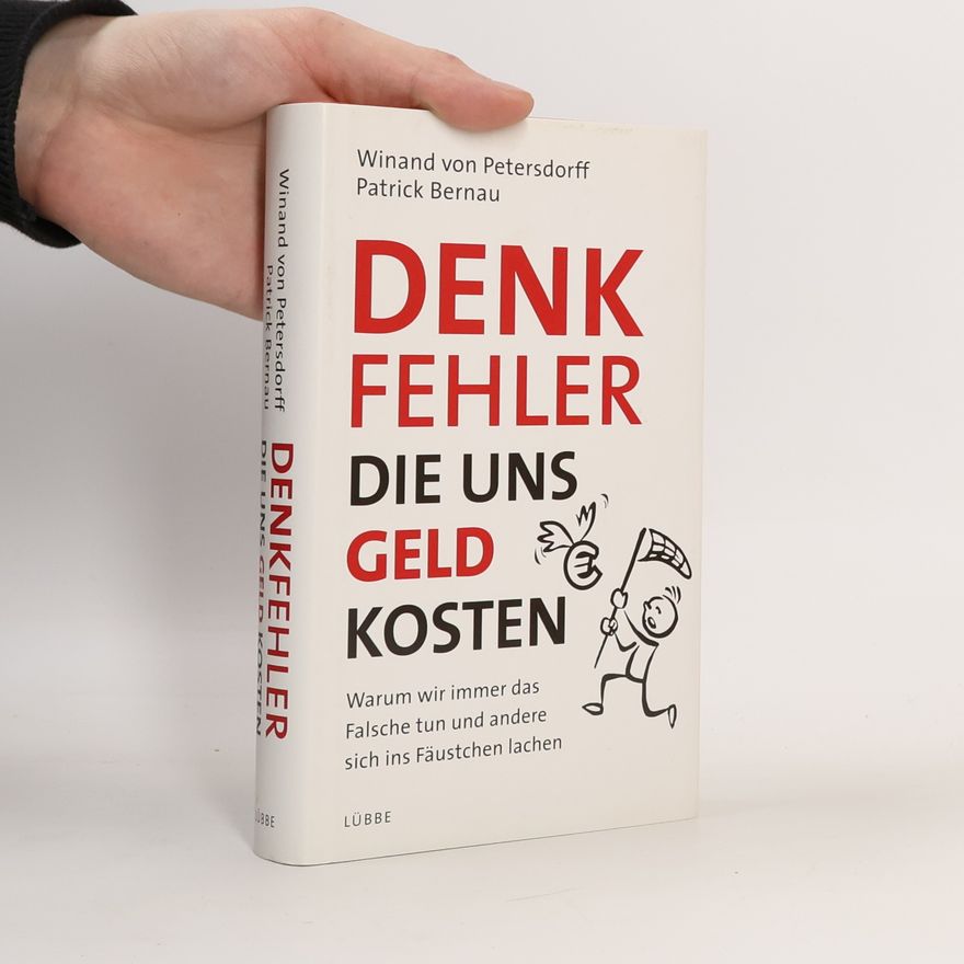 Winand von Petersdorff Denkfehler, die uns Geld kosten