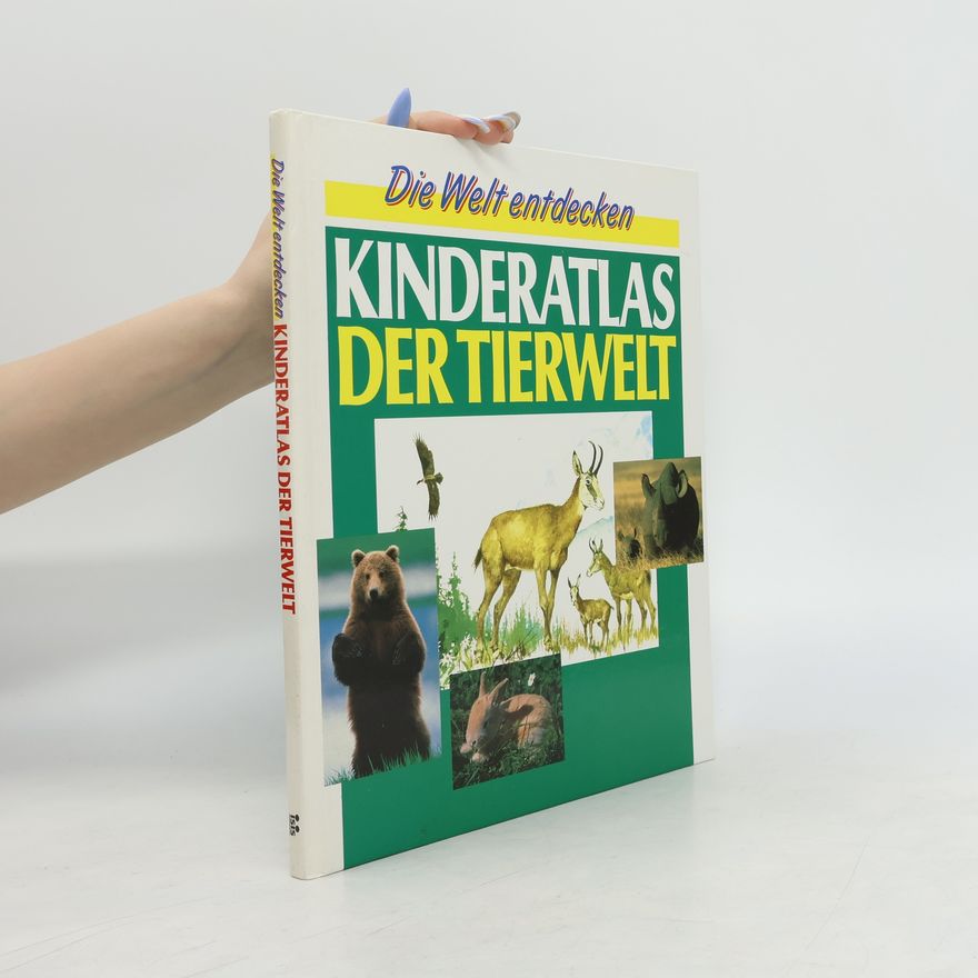 Autorenkollektiv Die Welt entdecken Kinderatlas der Tierwelt