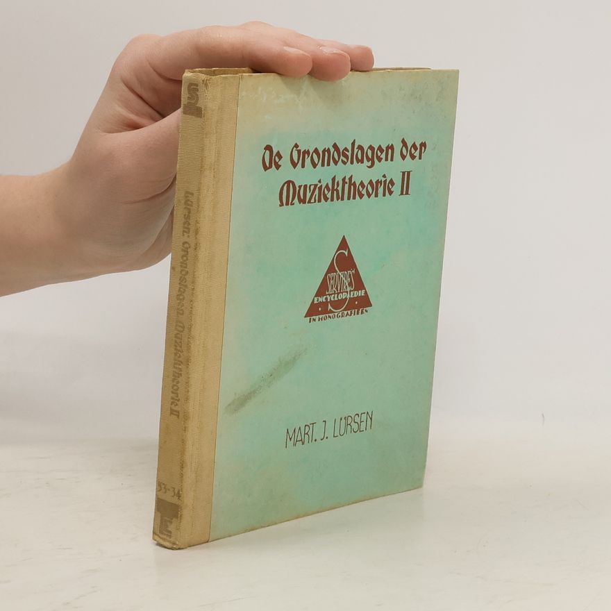 Mart. J. Lürsen Grondslagen van de Muziektheorie II.