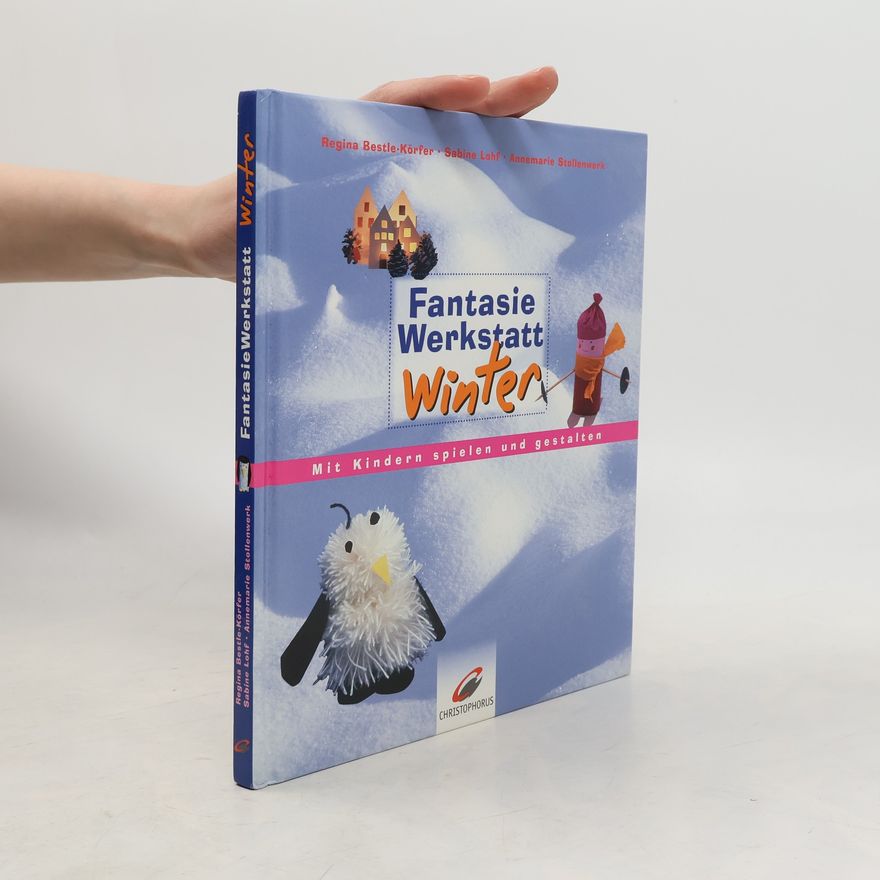 Regina Bestle-Körfer Fantasiewerkstatt Winter
