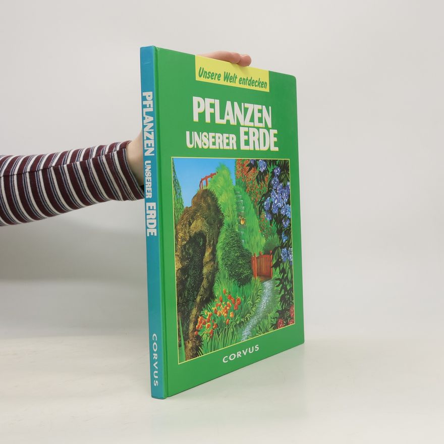 Autorenkollektiv Pflanzen unserer Erde