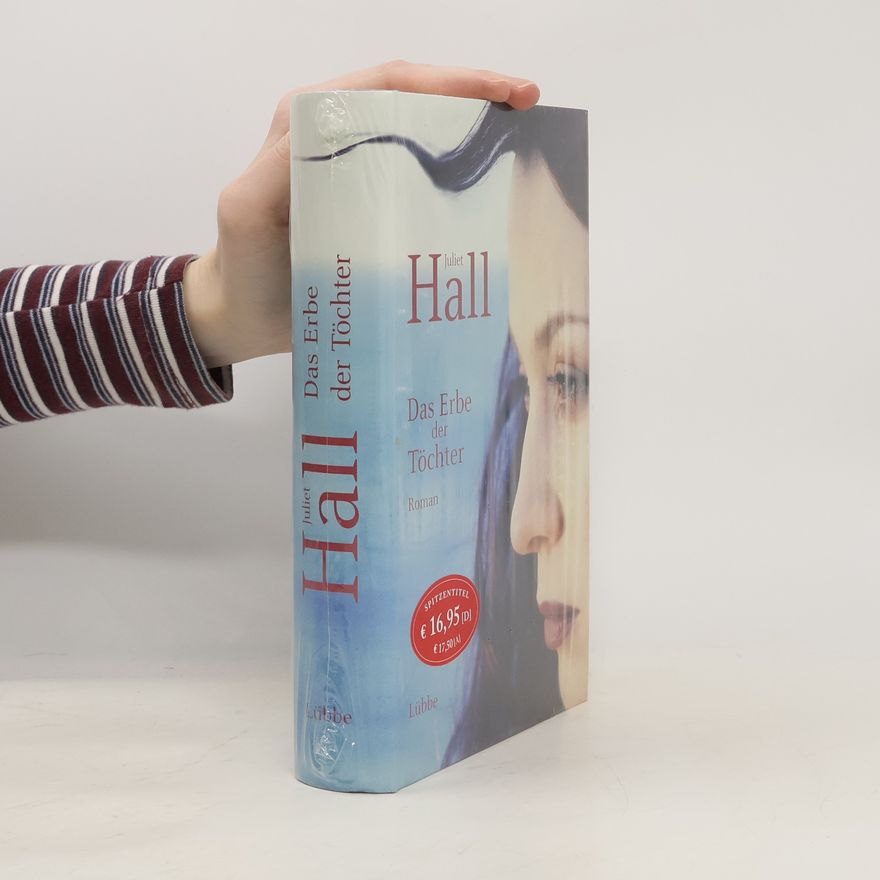 Juliet Hall Das Erbe der Töchter