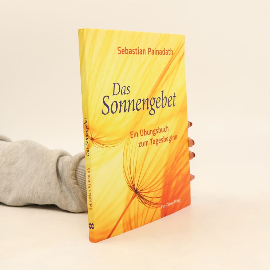 Sebastian Painadath Das Sonnengebet