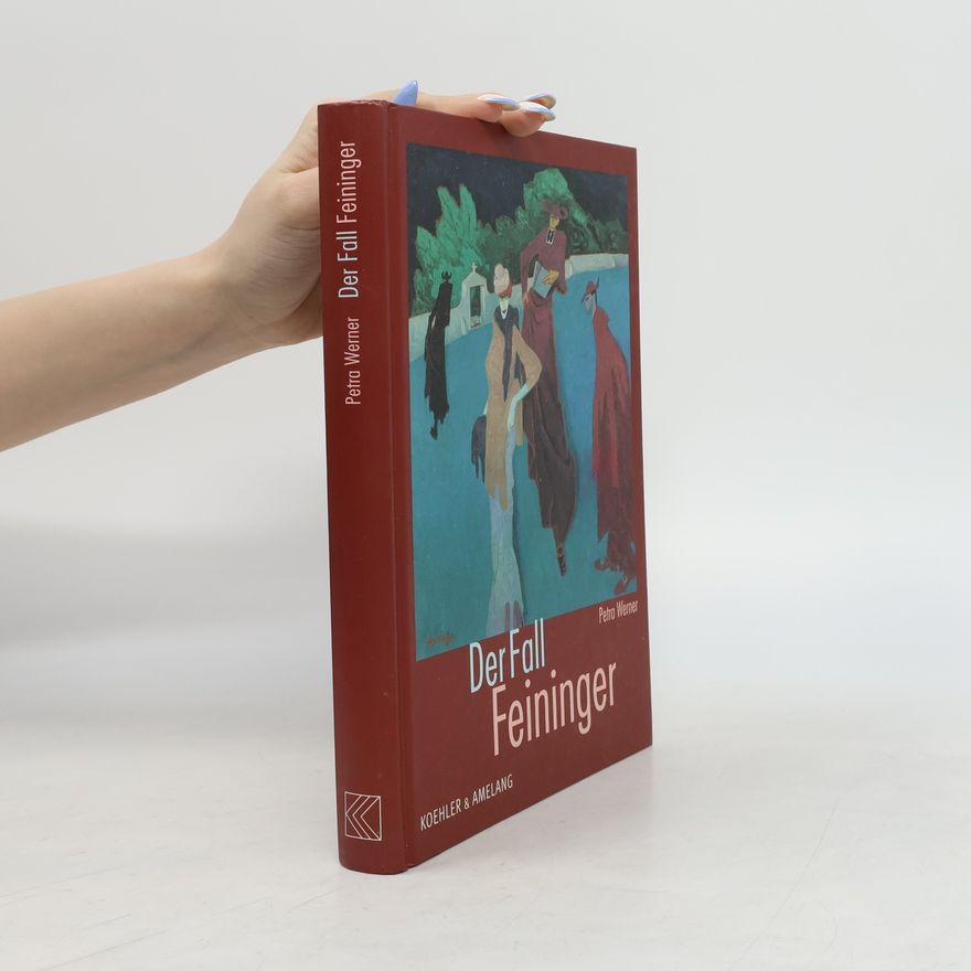 Petra Werner Der Fall Feininger