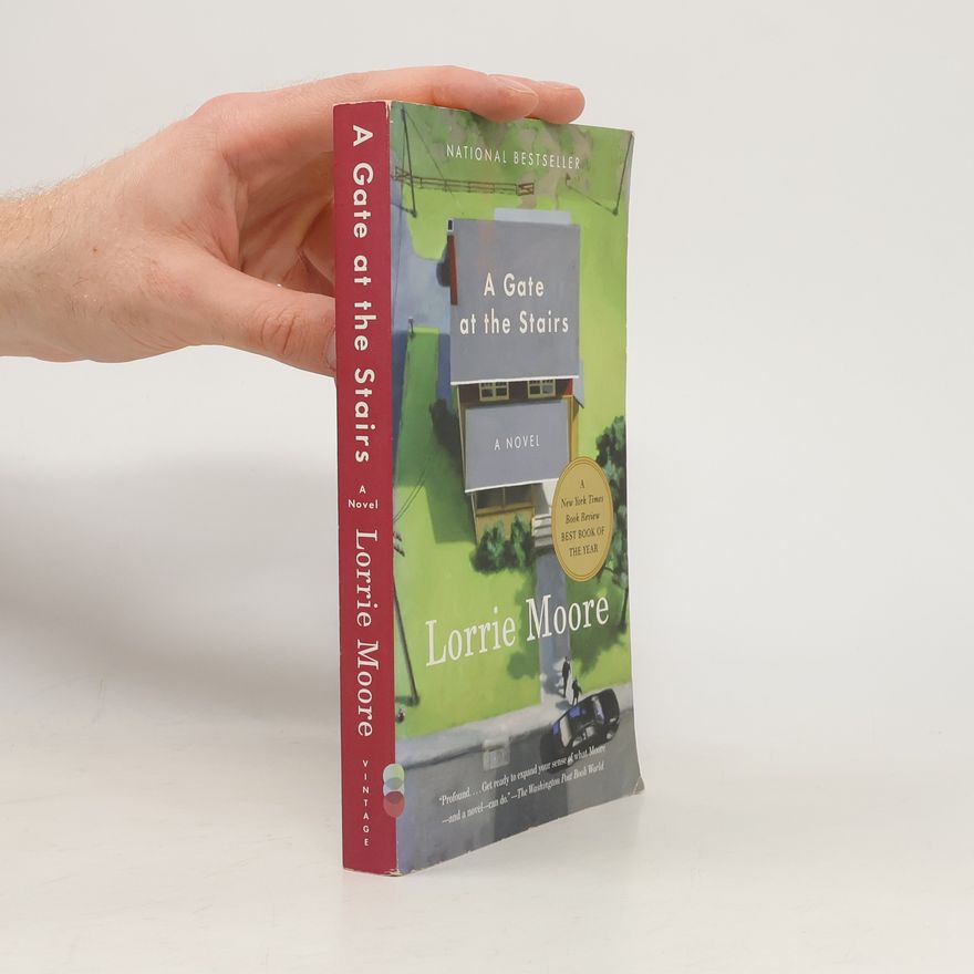 Lorrie Moore A Gate at the Stairs