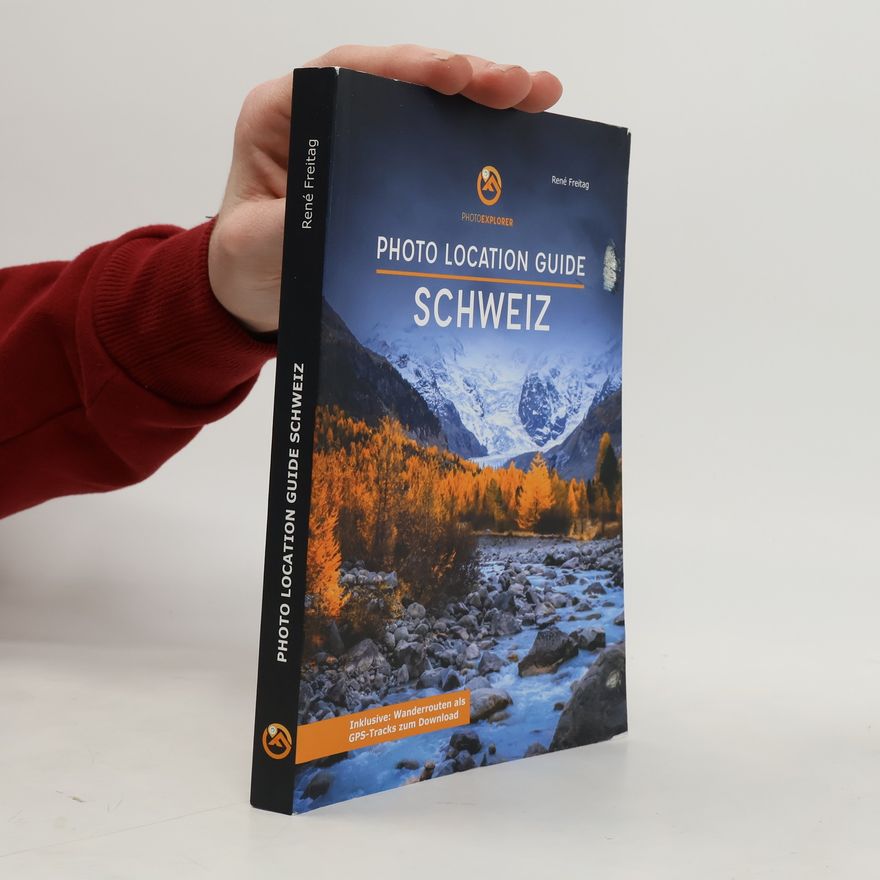 Rene Freitag Photo Location Guide Schweiz