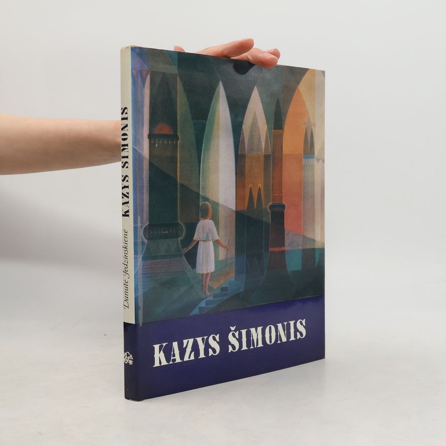 Various authors Kazys Šimonis. Danuté Jedzinskiené