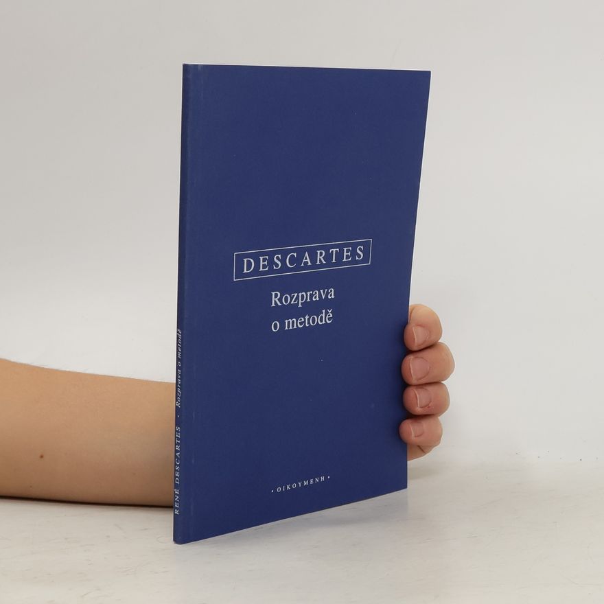 René Descartes Rozprava o metodě