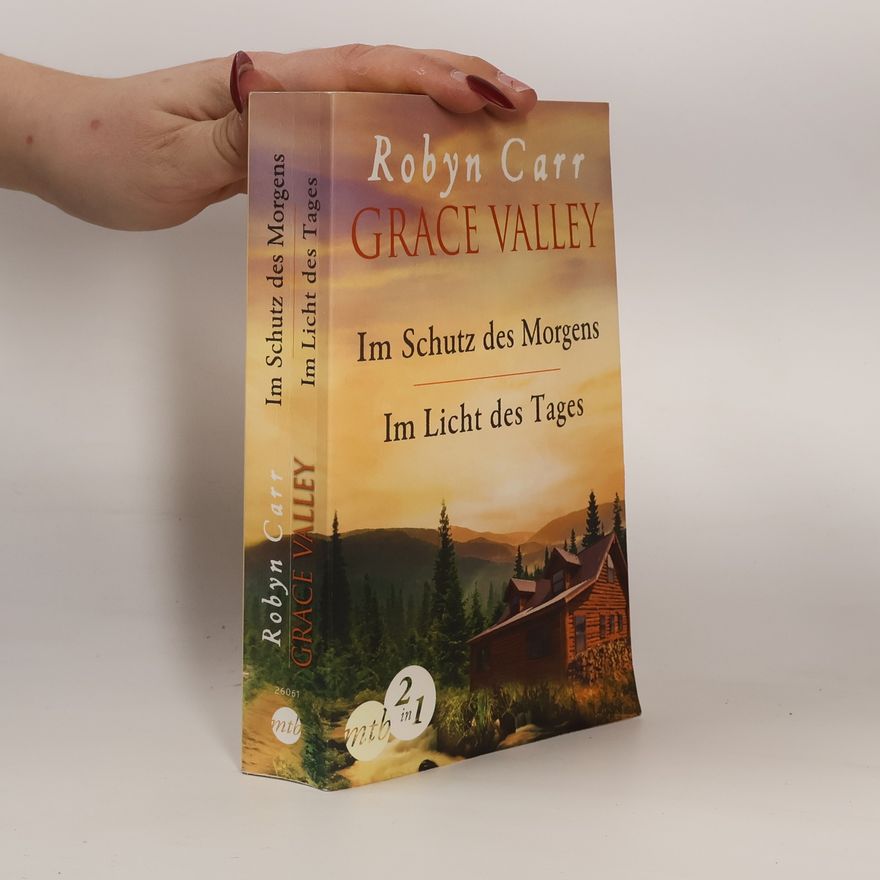 Robyn Carr Grace Valley - Im Schutz des Morgens