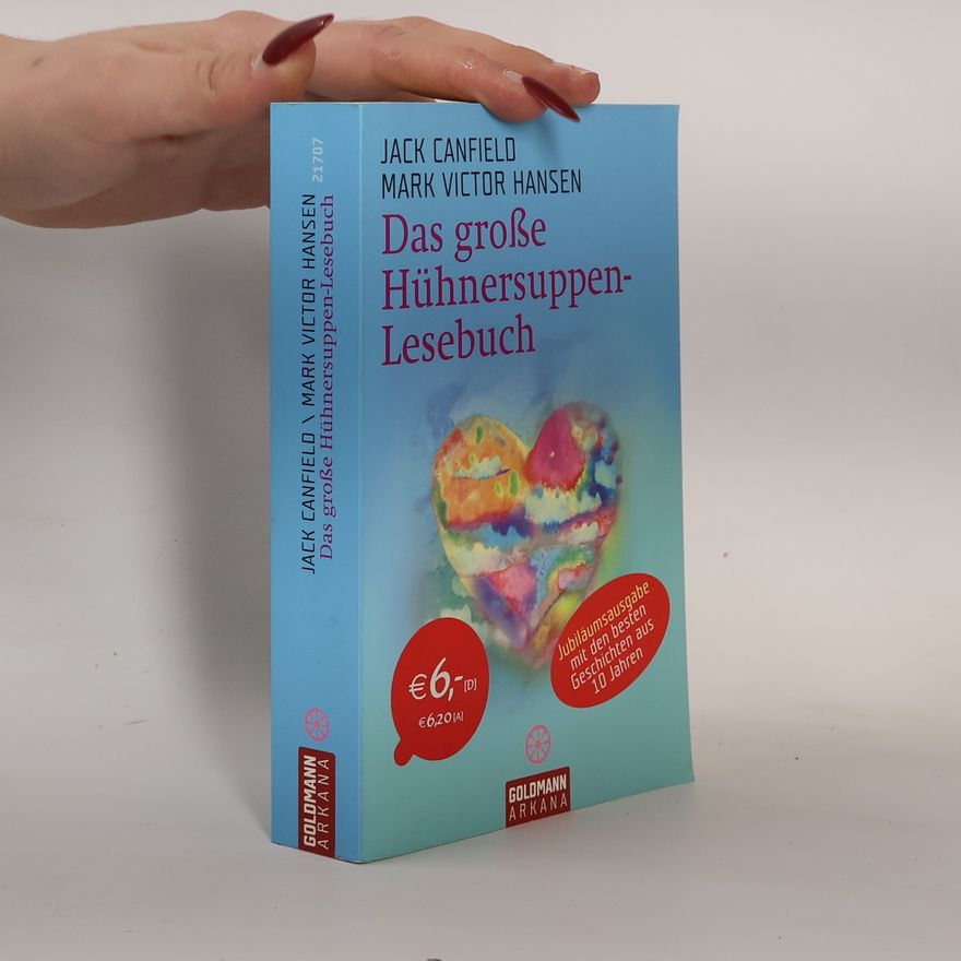 Jack Canfield Das große Hühnersuppen-Lesebuch