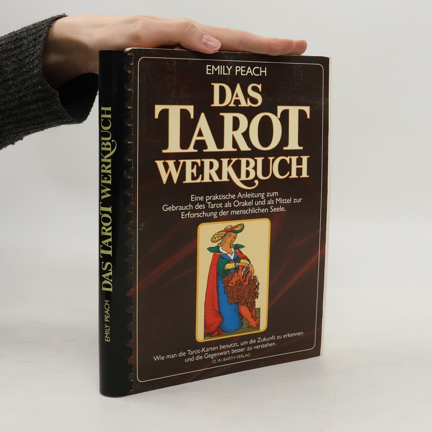 Emily Peach Das Tarot-Werkbuch