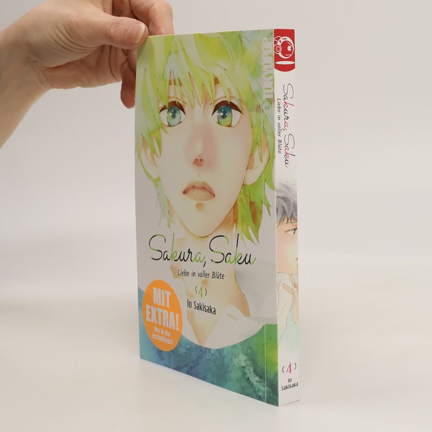 Io Sakisaka Sakura, Saku - 4: Liebe in voller Blüte - Erstauflage