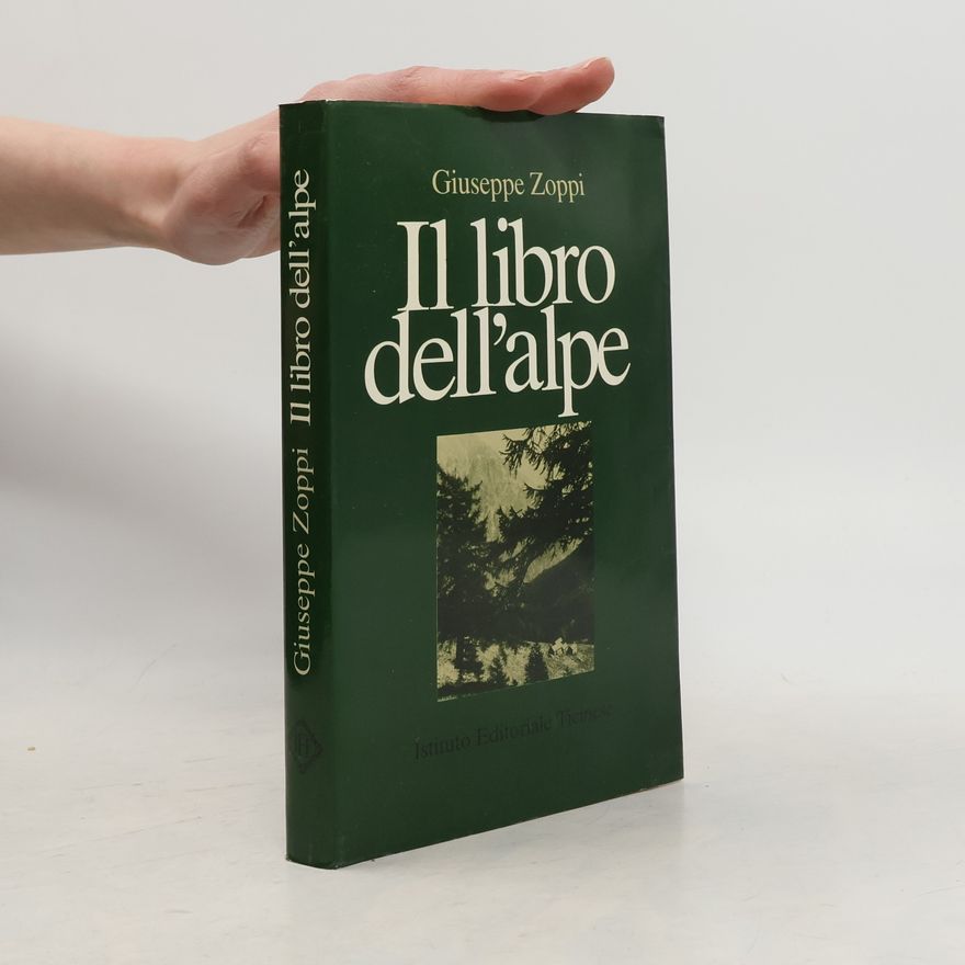 Giuseppe Zoppi Il ceppo: Il libro dell'alpe
