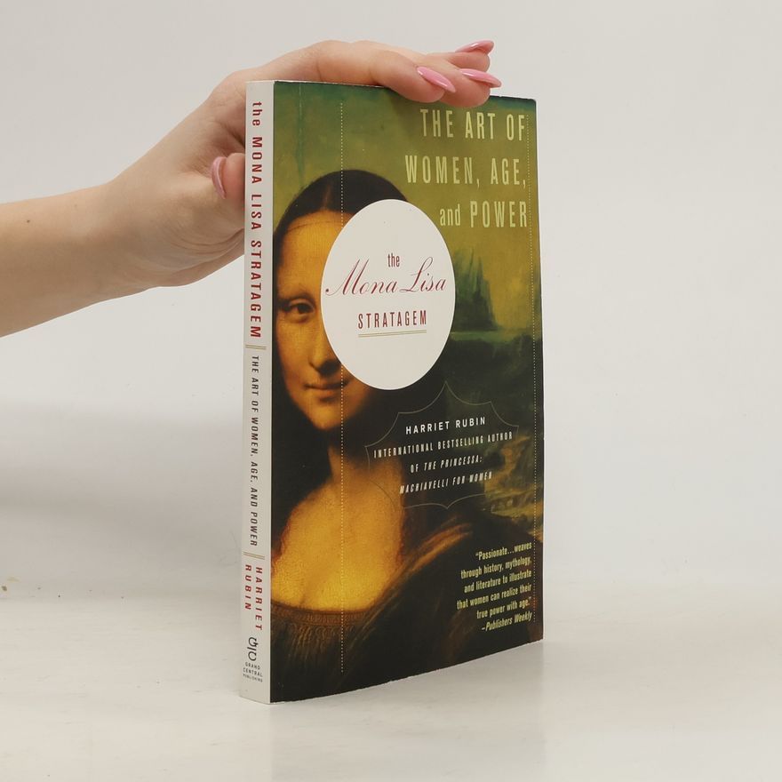 Harriet Rubin The Mona Lisa Stratagem