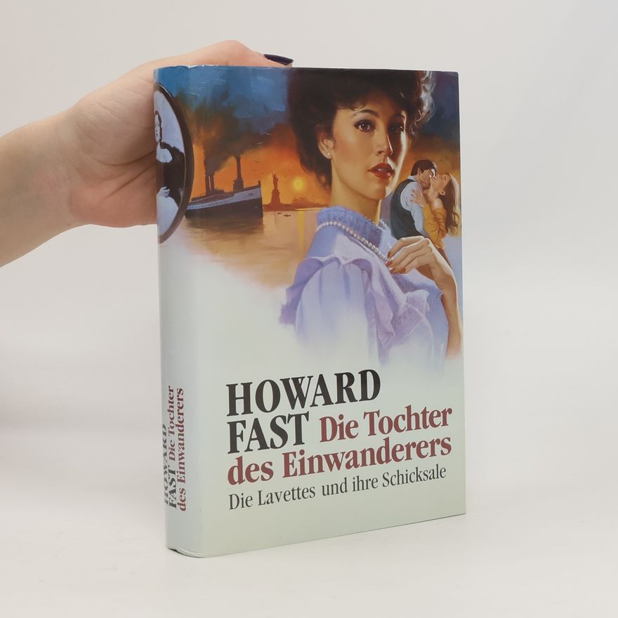 Howard Fast Die Tocher des Einwanderers