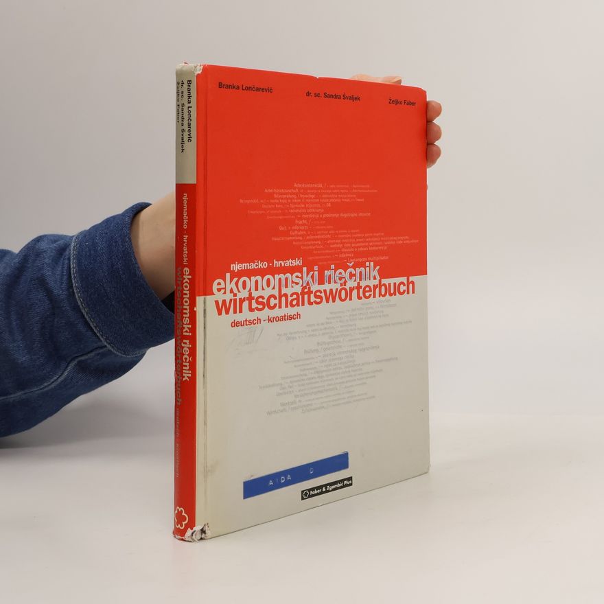 Željko Faber Njemačko-hrvatski ekonomski riečnik. Wirtschaftswörterbuch deutsch-kroatisch