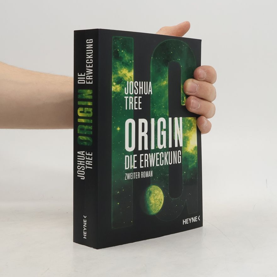 Joshua Tree Die Origin-Trilogie - 2: Origin – Die Erweckung