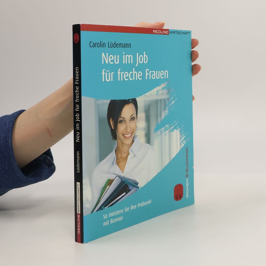Carolin Lüdemann Neu im Job für freche Frauen