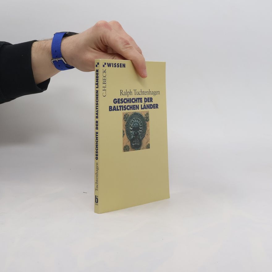 Ralph Tuchtenhagen Geschichte der baltischen Länder