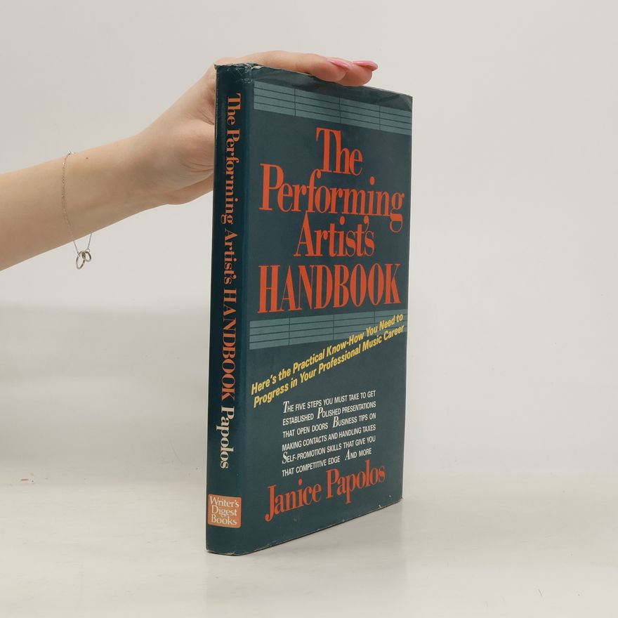 Janice Papolos The Performing Artist's Handbook