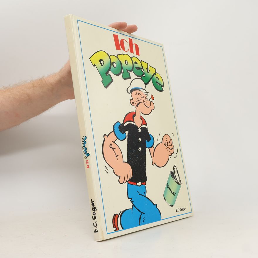 E. C. Segar Ich Popeye