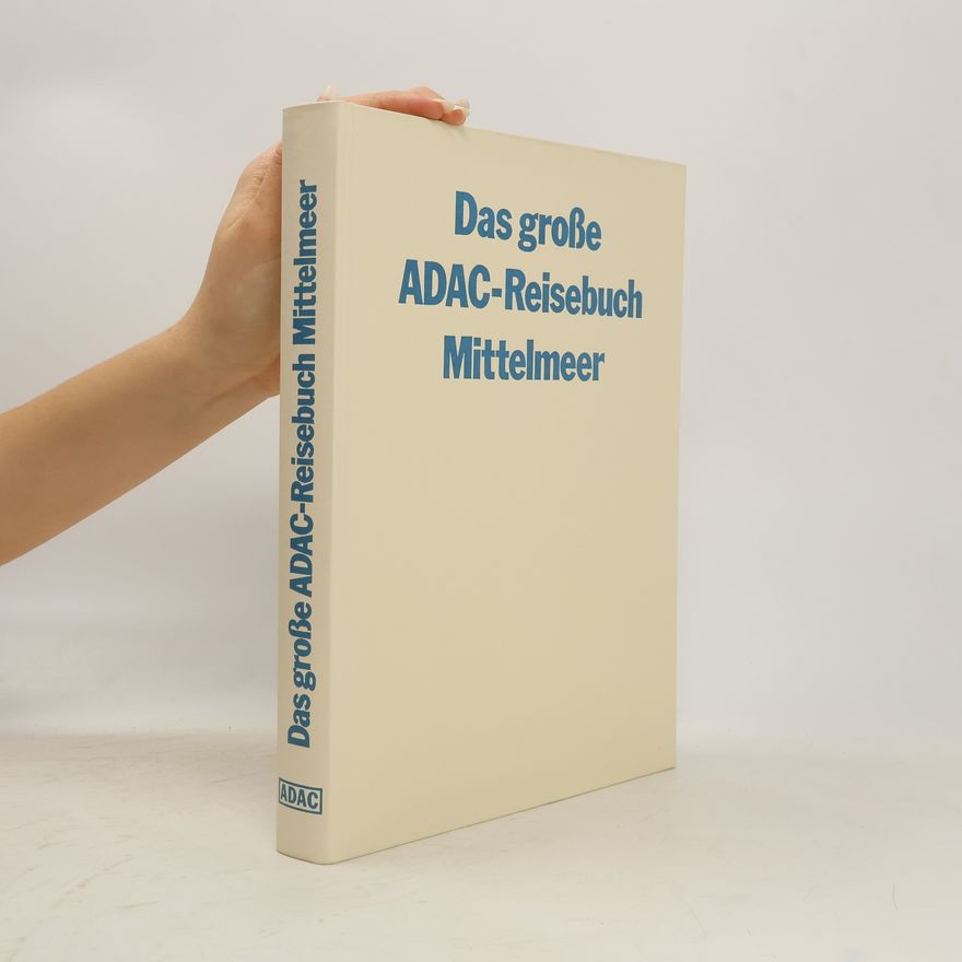 Autorenkollektiv Das große ADAC. Reisebuch Mittelmeer