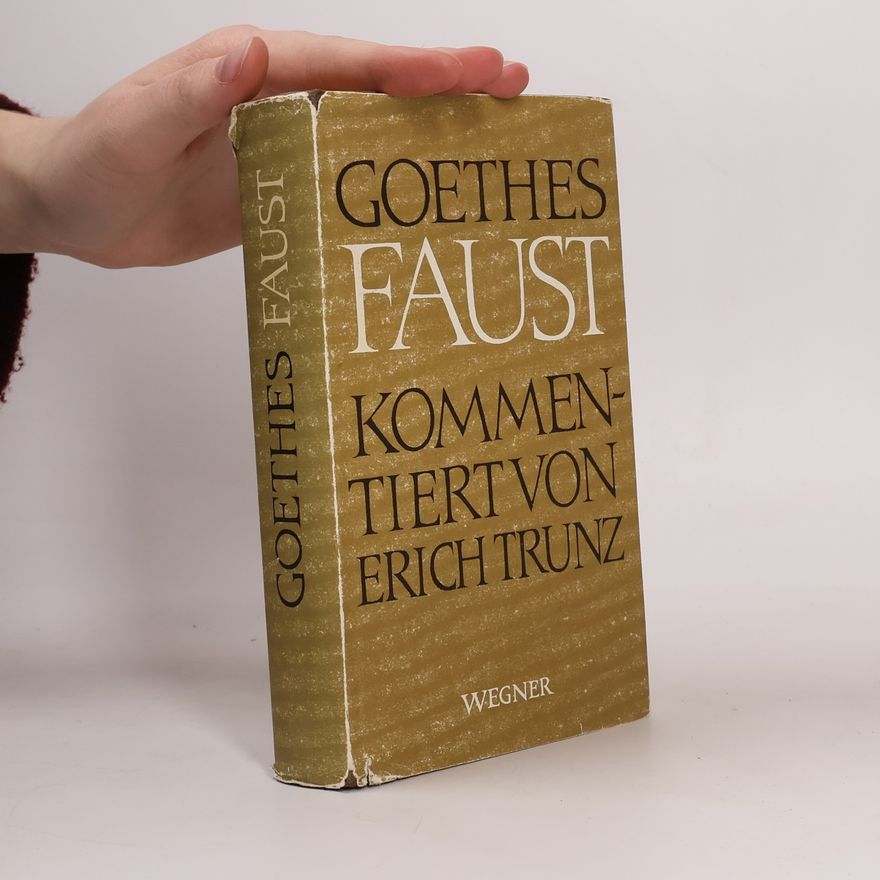 Autorenkollektiv Goethes Faust. Kommentiert von Erich Trunz