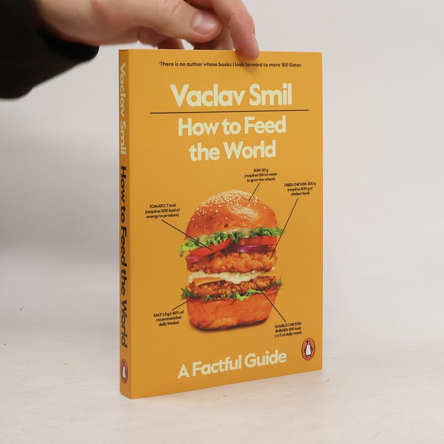 Václav Smil How to Feed the World