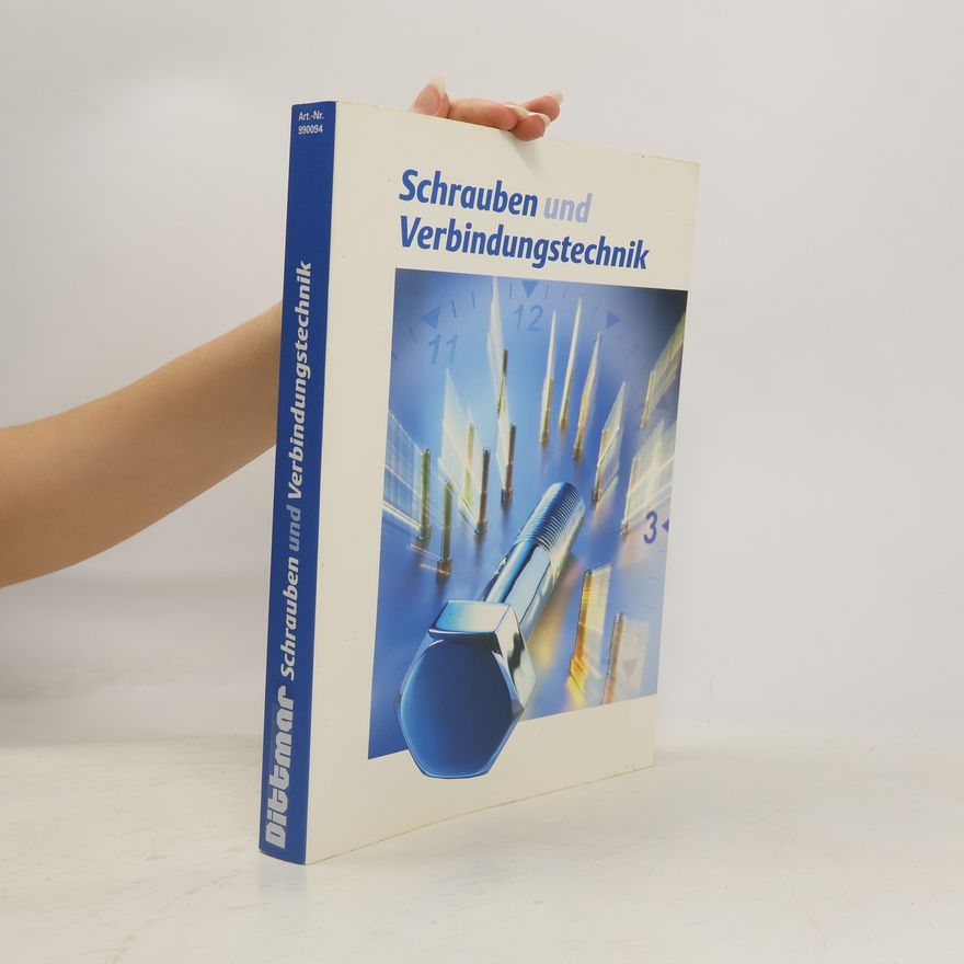 Collectif d'auteurs Schrauben und Verbindungstechnik