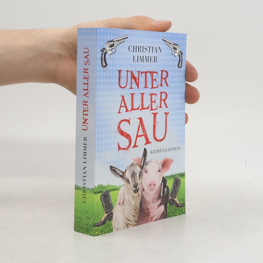 Christian Limmer Unter aller Sau