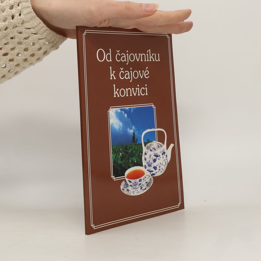 Wolfram Steinwendtner Od čajovníku k čajové konvici