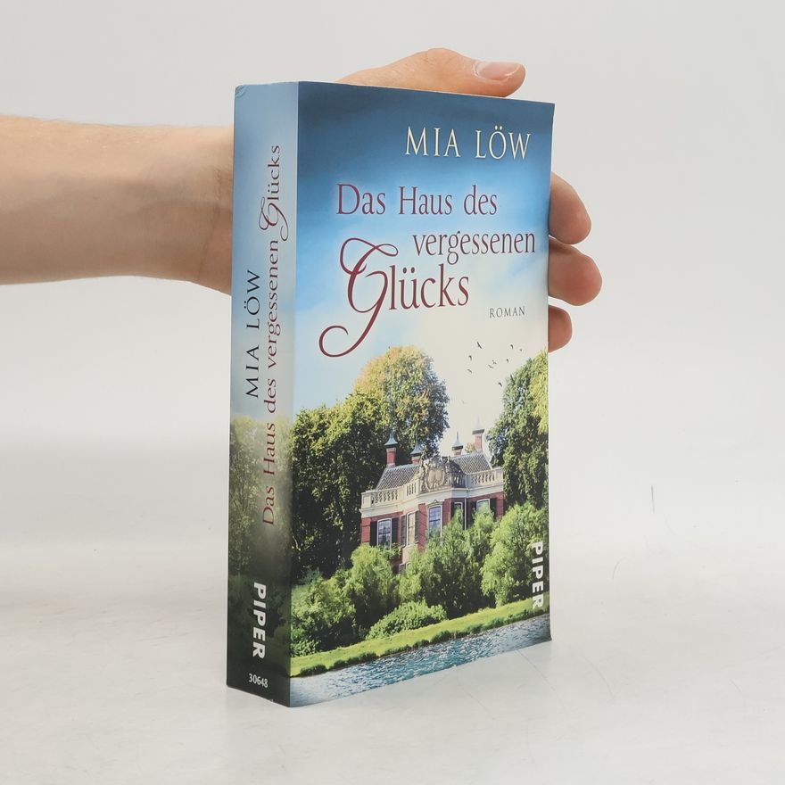 Mia Löw Das Haus des vergessenen Glücks
