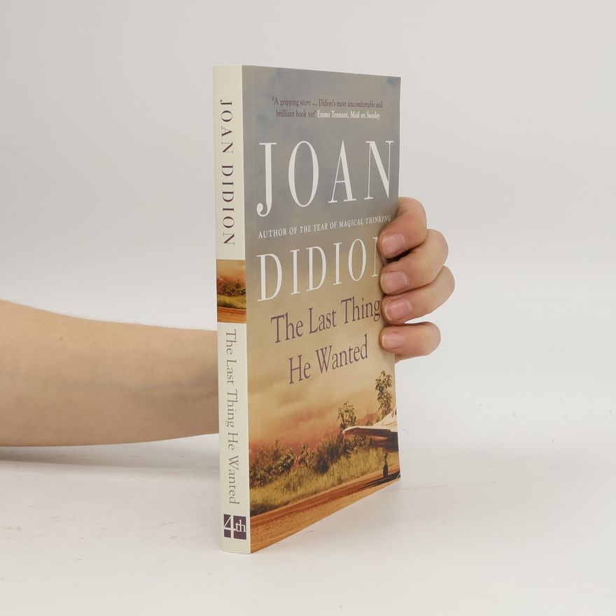 Joan Didion The Last Thing He Wanted