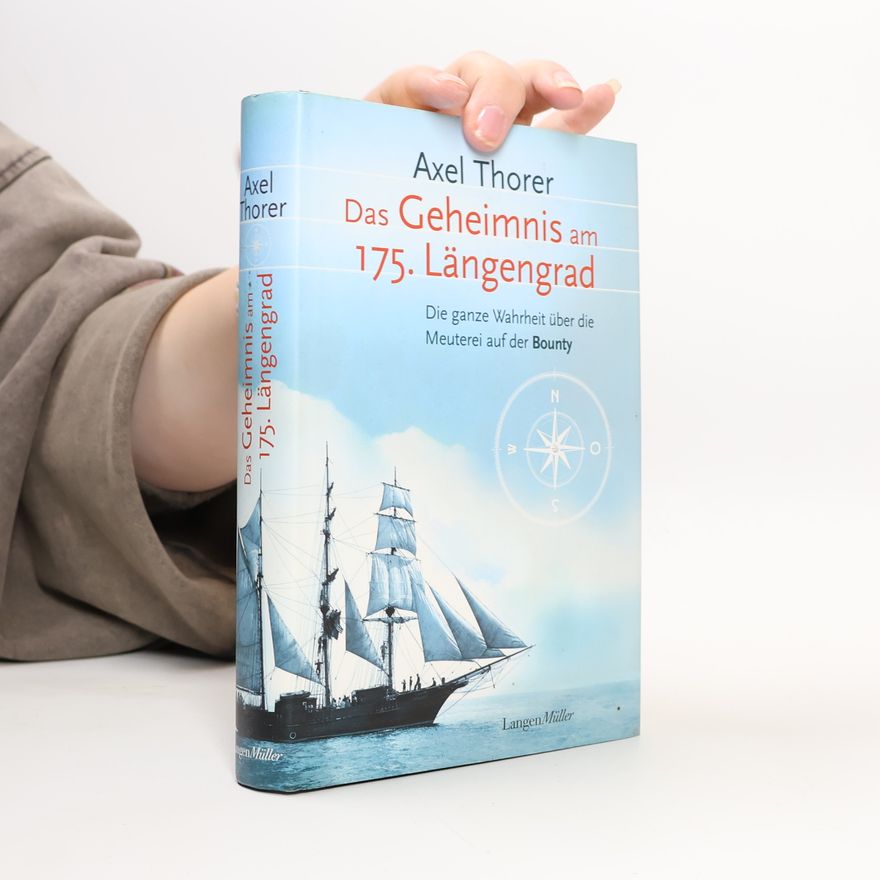 Axel Thorer Das Geheimnis am 175. Längengrad