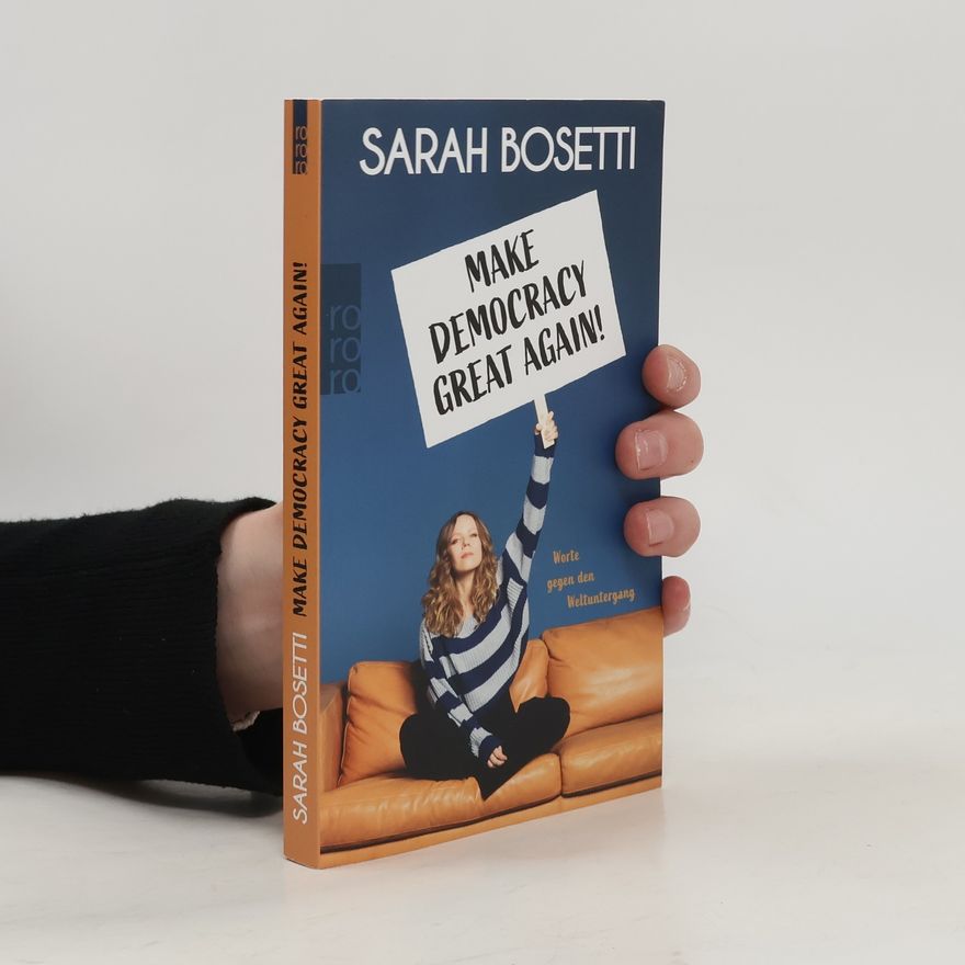 Sarah Bosetti Make Democracy Great Again