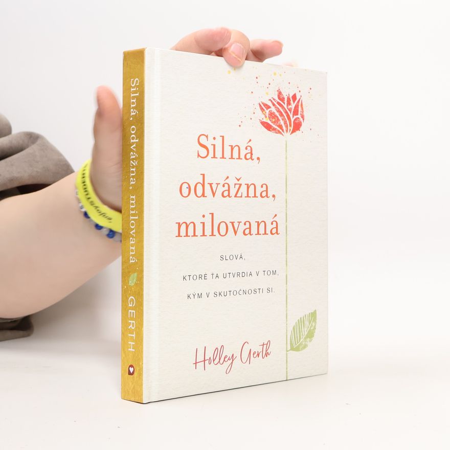 Hollery Gerth Silná, odvážna, milovaná