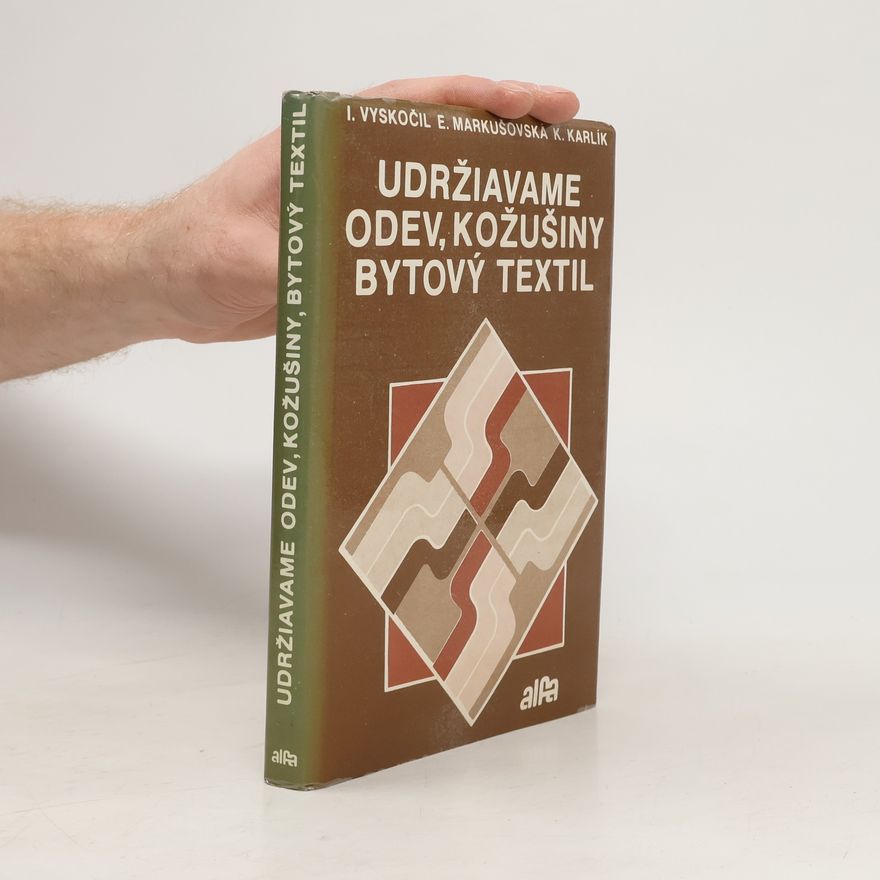 Elena Markus Udržiavame odev, kožušiny, bytový textil