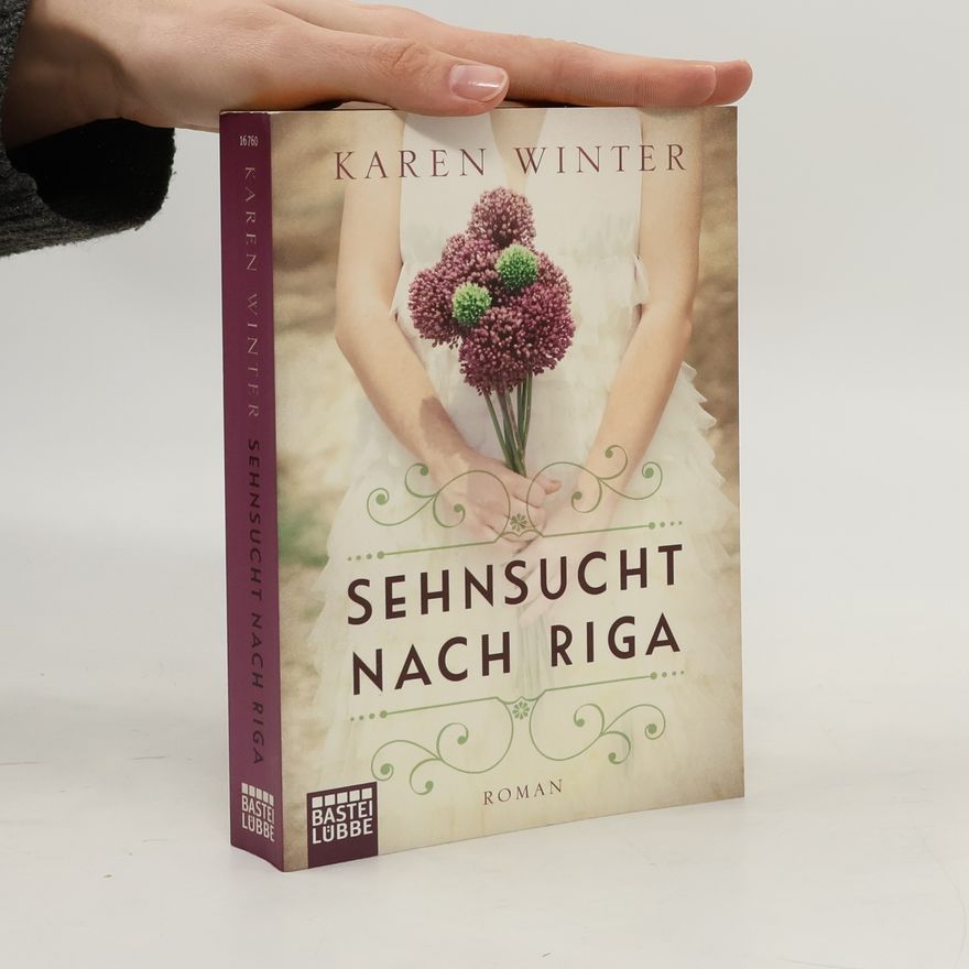 Karen Winter Sehnsucht nach Riga