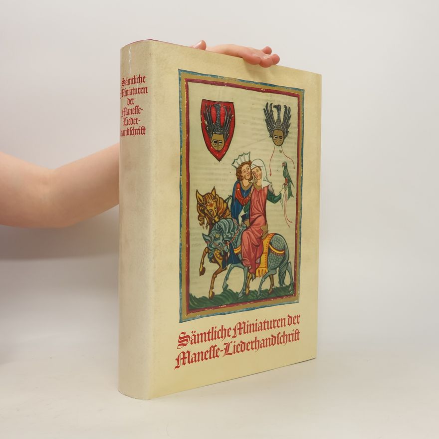 Ingo F. Walther Sämtliche Miniaturen der Manesse-Liederhandschrift