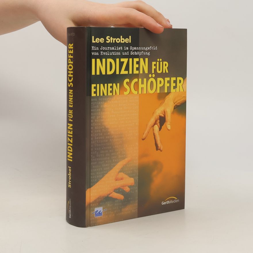 Lee Strobel Indizien für einen Schöpfer