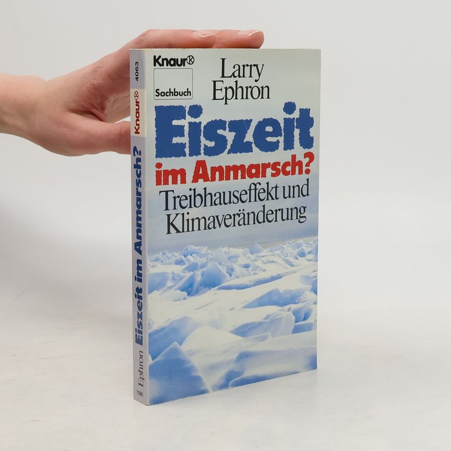Larry Ephron Eiszeit im Anmarsch?