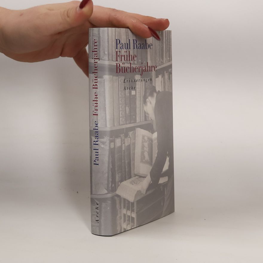 Paul Raabe Frühe Bücherjahre