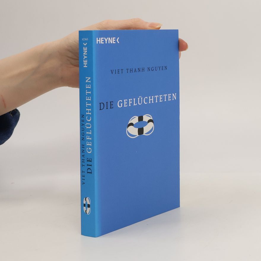 Viet Thanh Nguyen Die Geflüchteten