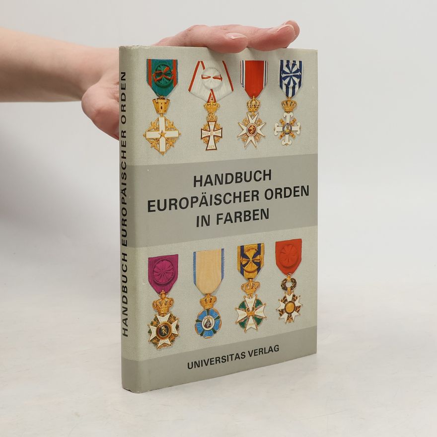 Autorenkollektiv Handbuch Europäischer Orden in Farben