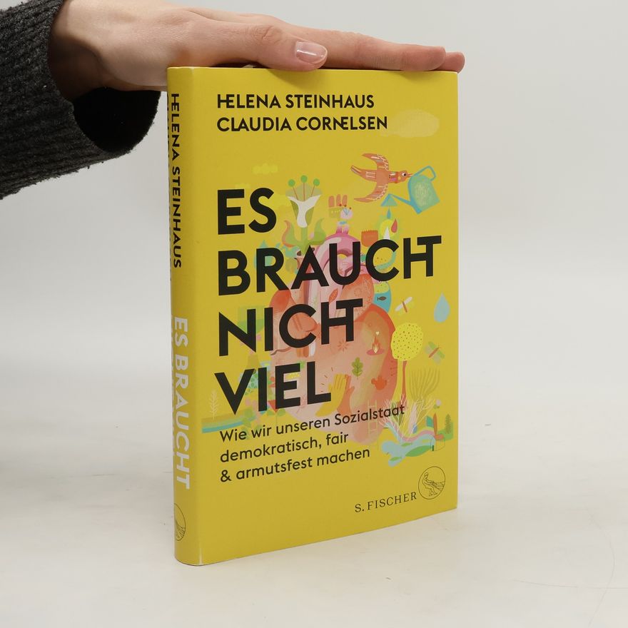 Helena Steinhaus Es braucht nicht viel
