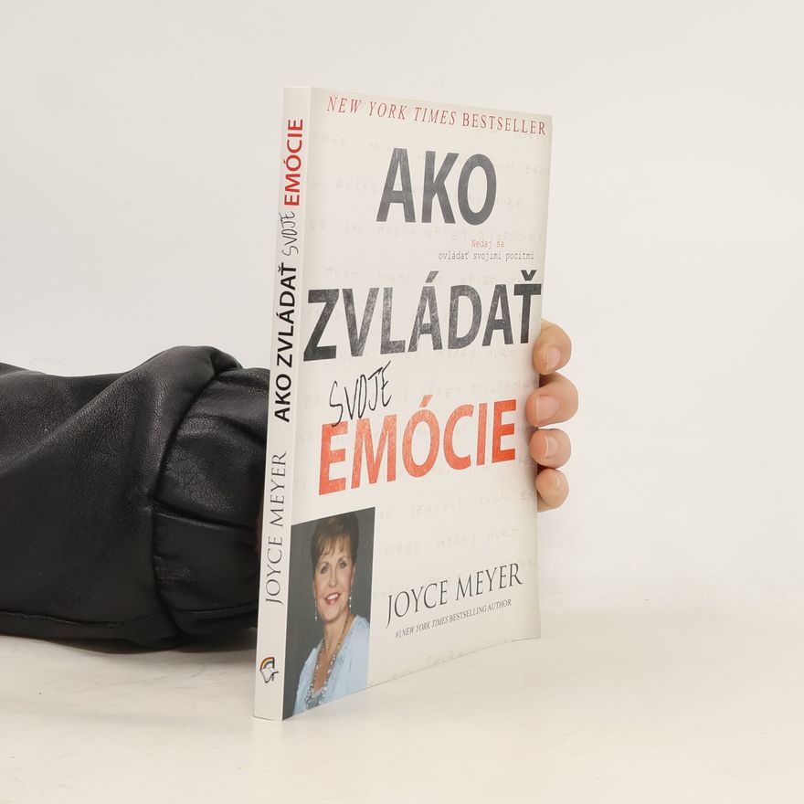 Joyce Meyer Ako zvládať svoje emócie