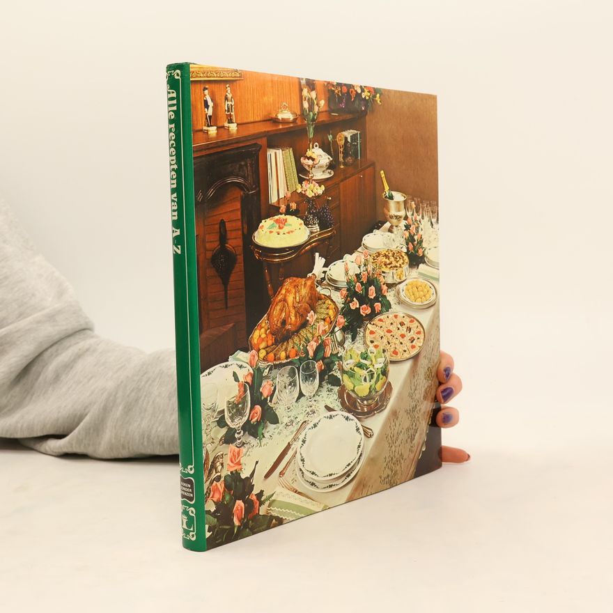 Various authors Alle recepten van A-Z