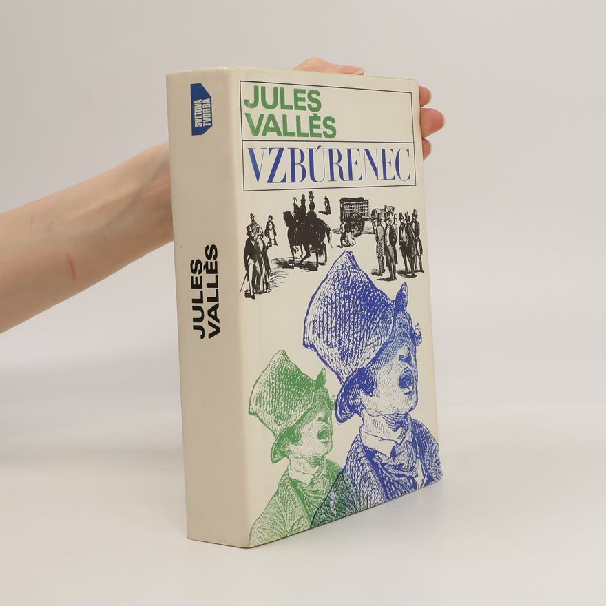 Jules Vallès Vzbúrenec